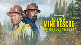 Gold Rush: Mine Rescue with Freddy & Juan